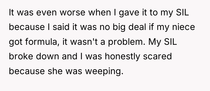 It was even worse when I gave it to my...