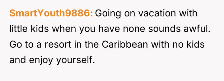 SmartYouth9886 Going on vacation with little kids when you have...