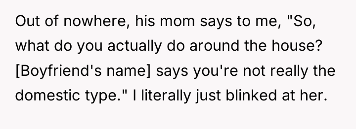 Out of nowhere, his mom says to me, "So, what...