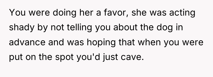 You were doing her a favor, she was acting shady...