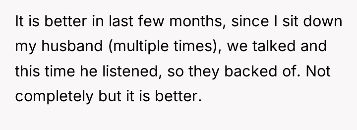 It is better in last few months, since I sit...