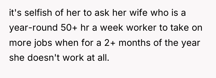 it's selfish of her to ask her wife who is...