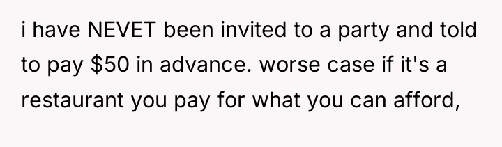 i have NEVET been invited to a party and told...