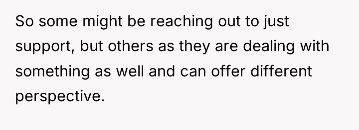 So some might be reaching out to just support, but...
