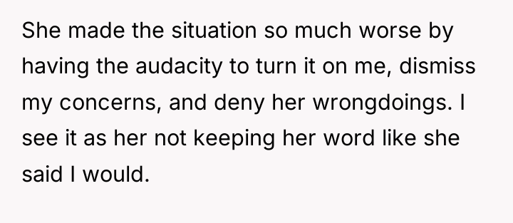 She made the situation so much worse by having the...