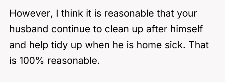 However, I think it is reasonable that your husband continue...