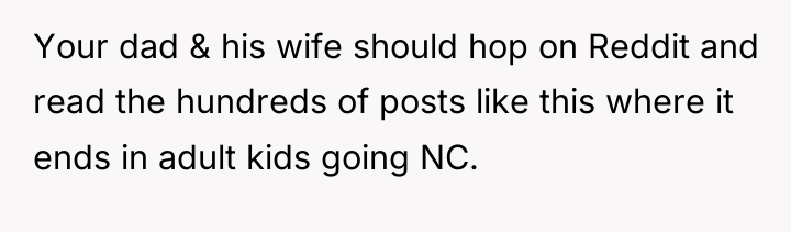 Your dad & his wife should hop on Reddit and...
