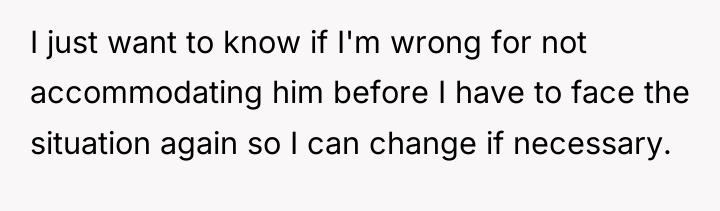 I just want to know if I'm wrong for not...