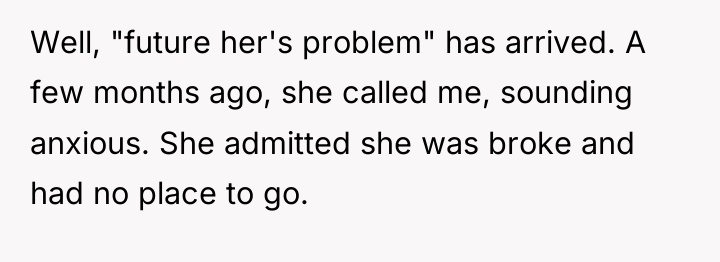 Well, "future her's problem" has arrived. A few months ago,...