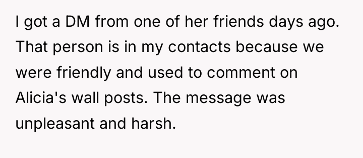 I got a DM from one of her friends days...