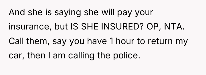 And she is saying she will pay your insurance, but...