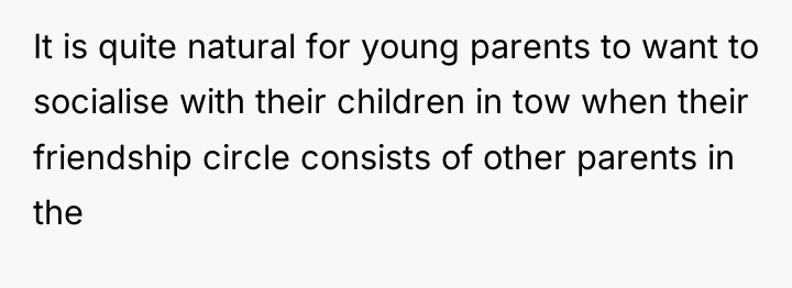 It is quite natural for young parents to want to...