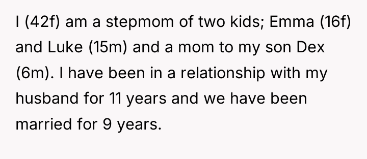 I (42f) am a stepmom of two kids; Emma (16f)...
