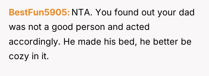 BestFun5905 NTA. You found out your dad was not a...