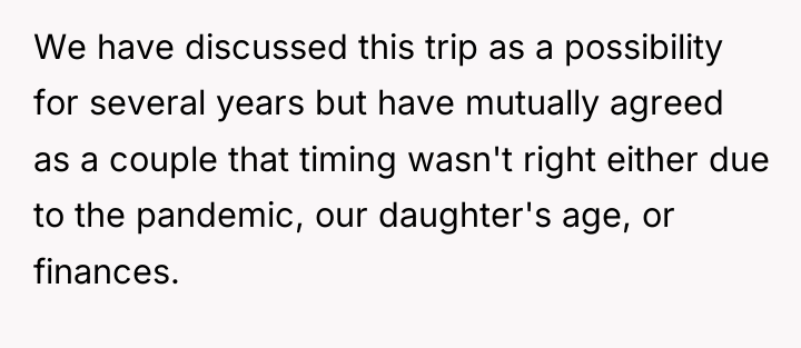 We have discussed this trip as a possibility for several...