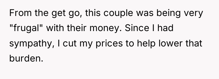 From the get go, this couple was being very "frugal"...
