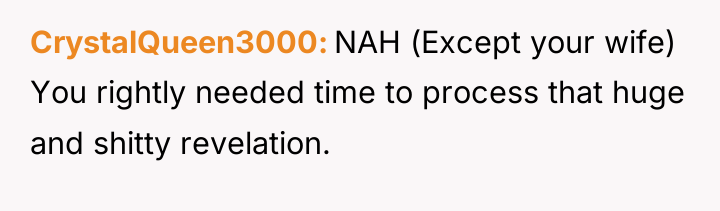 CrystalQueen3000 NAH (Except your wife) You rightly needed time to...