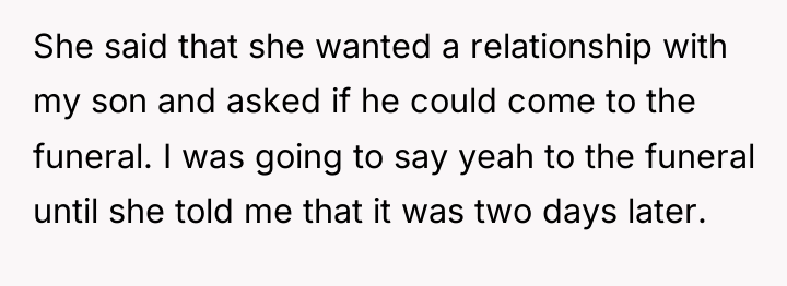 She said that she wanted a relationship with my son...