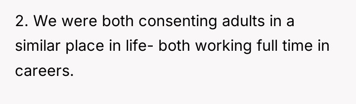 2. We were both consenting adults in a similar place...