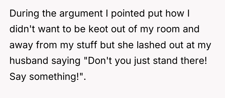 During the argument I pointed put how I didn't want...