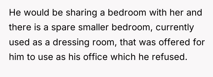 He would be sharing a bedroom with her and there...