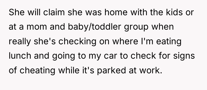 She will claim she was home with the kids or...