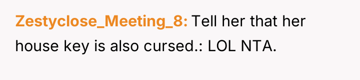 Zestyclose_Meeting_8 Tell her that her house key is also cursed.:...