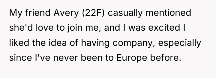 My friend Avery (22F) casually mentioned she'd love to join...