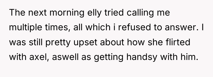 The next morning elly tried calling me multiple times, all...