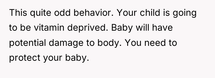 This quite odd behavior. Your child is going to be...