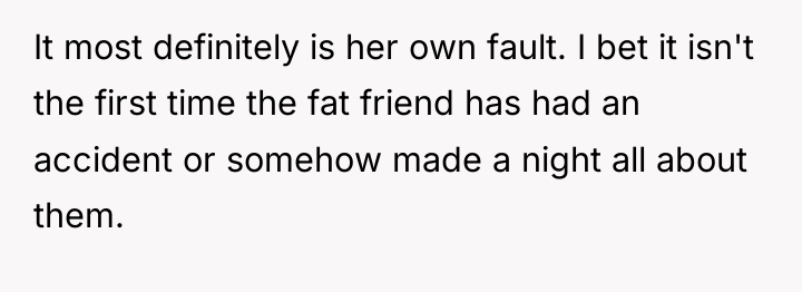 It most definitely is her own fault. I bet it...