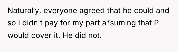 Naturally, everyone agreed that he could and so I didn't...