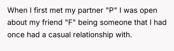 When I first met my partner "P" I was open...