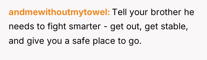 andmewithoutmytowel Tell your brother he needs to fight smarter -...