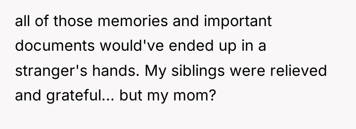 all of those memories and important documents would've ended up...