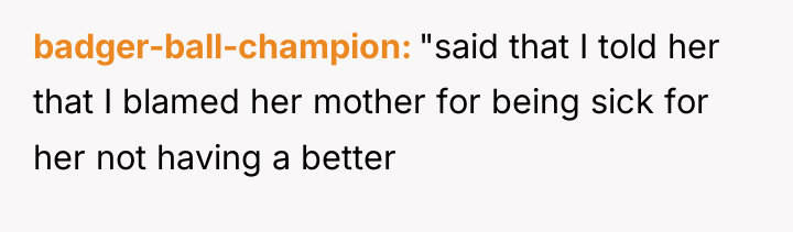 badger-ball-champion "said that I told her that I blamed her...
