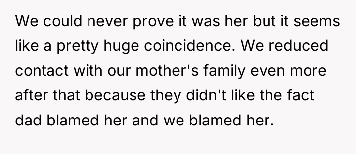 We could never prove it was her but it seems...