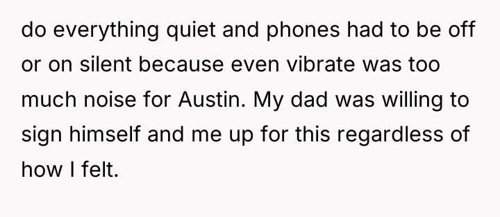 do everything quiet and phones had to be off or...