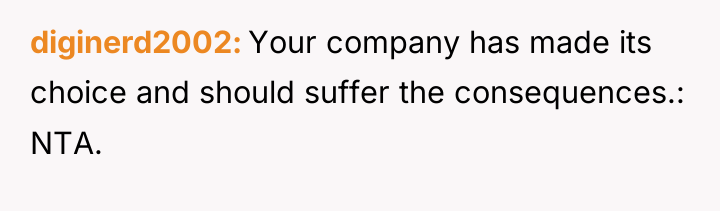 diginerd2002 Your company has made its choice and should suffer...
