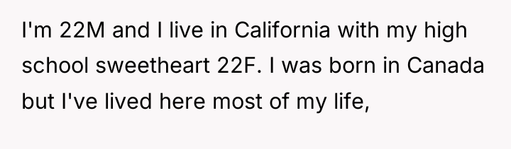 I'm 22M and I live in California with my high...