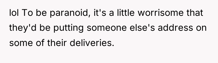 lol To be paranoid, it's a little worrisome that they'd...