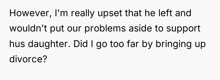 However, I'm really upset that he left and wouldn't put...