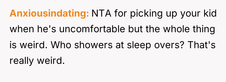 Anxiousindating NTA for picking up your kid when he's uncomfortable...