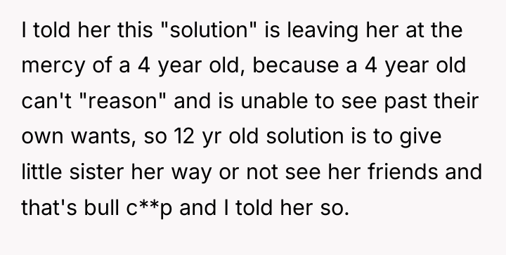 I told her this "solution" is leaving her at the...