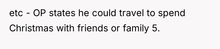 etc - OP states he could travel to spend Christmas...