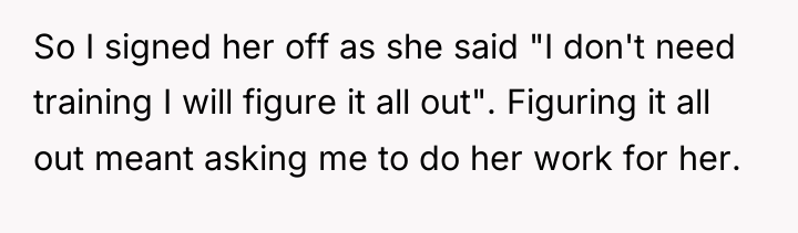So I signed her off as she said "I don't...