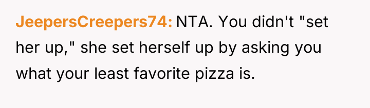 JeepersCreepers74 NTA. You didn't "set her up," she set herself...