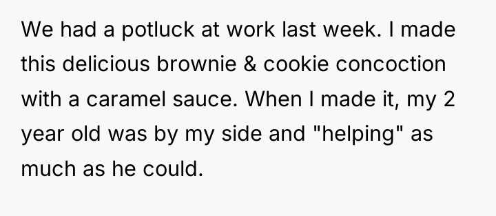 We had a potluck at work last week. I made...