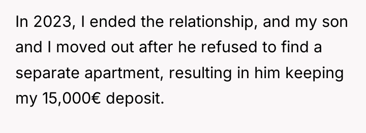 In 2023, I ended the relationship, and my son and...