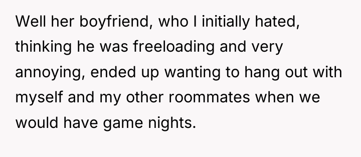Well her boyfriend, who I initially hated, thinking he was...